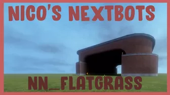 Nico's Nextbots | How to Find Flatgrass (Roblox)