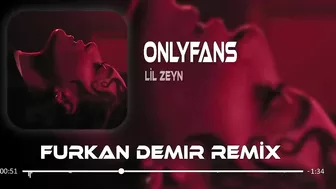 Lil Zey - OnlyFans ( Furkan Demir & Erdem Düzgün Remix ) | Çekiyorum La Havle