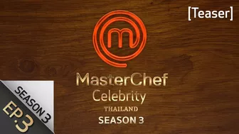 [Teaser EP.3] MasterChef Celebrity Thailand Season 3 | 23 ตุลาคม 2565