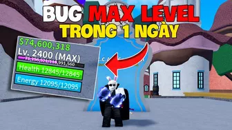 Roblox - Lỗi BUG MAX LEVEL Trong 1 Ngày Blox Fruit | Blox Fruits