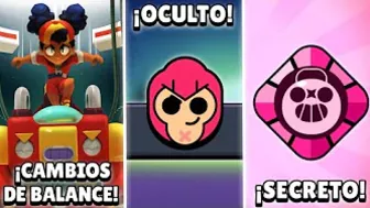 CAMBIOS DE BALANCE, BOTONES OCULTOS, REFUERZO SECRETO Y MÁS!! | LO que NO VISTE de la BRAWL TALK