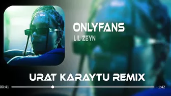 Lil Zey - OnlyFans ( Murat Karaytu Remix ) Çekiyorum La Havle