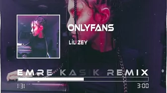 Lil Zey - OnlyFans ( Emre Kaşık Remix ) | Çekiyorum La Havle