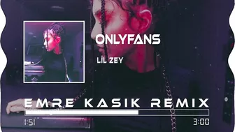 Lil Zey - OnlyFans ( Emre Kaşık Remix ) | Çekiyorum La Havle