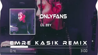 Lil Zey - OnlyFans ( Emre Kaşık Remix ) | Çekiyorum La Havle