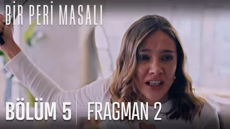 Bir Peri Masalı 5. Bölüm 2. Fragmanı