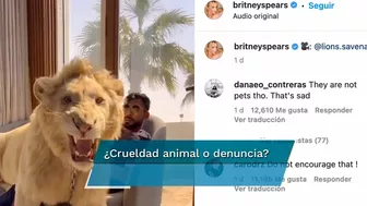 Britney Spears sube video de león encadenado a Instagram y sus fans enfurecen