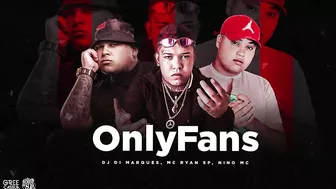 Only Fans - MC Ryan SP, Nino MC, DJ Di Marques (ÓDIO DE SP)