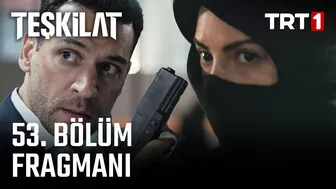 Teşkilat 53. Bölüm Fragmanı