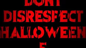 DONT DISRESPECT HALLOWEEN 5 (official trailer)