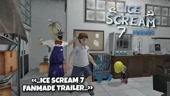 ICE SCREAM 7/ FANMADE / TRAILER OPENING CUTSCENE / ICE SCREAM????