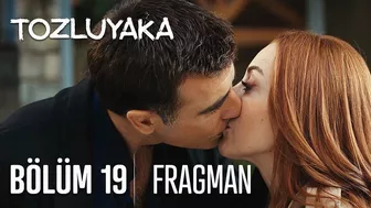 Tozluyaka 19. Bölüm Fragman