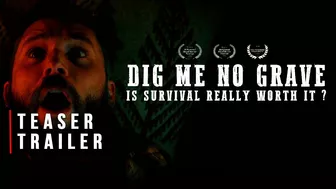 'DIG ME NO GRAVE' [2023] | Teaser Trailer | Survival-Thriller Movie