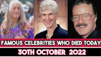 Famous Celebrities Who Died Today 30th October 2022 Famous Deaths 2022 Big Actors died today