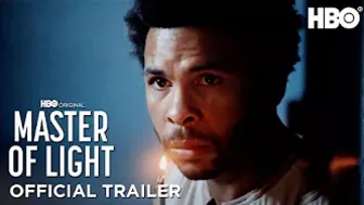 Master of Light | Official Trailer | HBO