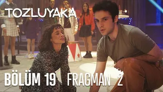 Tozluyaka 19. Bölüm 2. Fragman