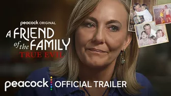 A Friend of the Family: True Evil | Official Trailer | Peacock Original