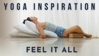 Yoga Inspiration: Feel It All | Meghan Currie Yoga