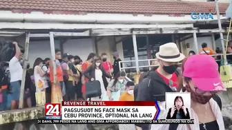 "Revenge travel" o pagdami ng mga turista, ramdam na raw ng tourism industry | 24 Oras Weekend