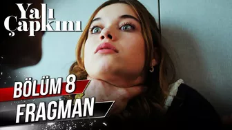 Yalı Çapkını 8. Bölüm Fragman