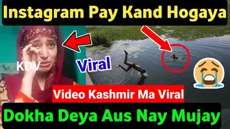 Khudaya Raham Girl Bàrbad Ho Gaye Instagram Pay Viral Video????Reels Banate The Emotional Video