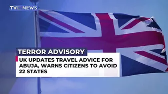 UK Update Travel Advice For Abuja, Warns Citizen To Avoid 22 States