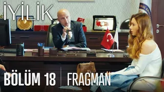 İyilik 18. Bölüm Fragmanı