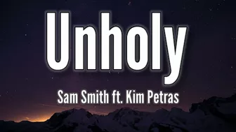 Sam Smith - Unholy (Lyrics) ft. Kim Petras "mommy don't know daddy's getting hot" (TikTok Song)