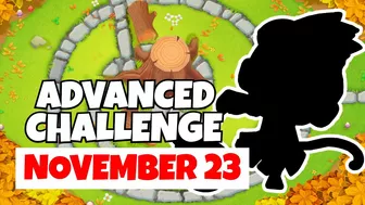 BTD6 Advanced Challenge | Try Not To Hit Too Much | November 23, 2022