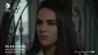 Üç Kız Kardeş 27. Bölüm Fragmanı