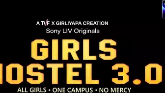 Girls Hostel 3.0 | Official Trailer | Streaming Now| Ahsaas Channa, Parul Gulati| Sony LIV Originals