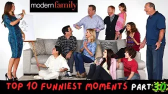 Top 10 Funniest MODERN FAMILY Moments Part 30! Funny! SUPER HILARIOUS Moments! Watch 'Til The End!