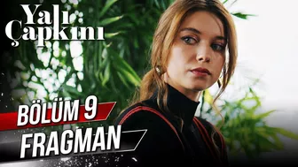 Yalı Çapkını 9. Bölüm Fragman