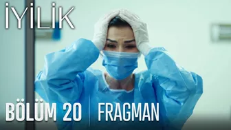 İyilik 20. Bölüm Fragmanı