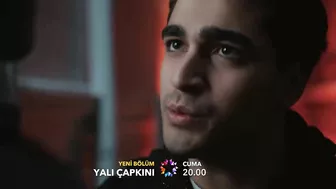 Yalı Çapkını 11. Bölüm 2. Fragmanı | Gerçek Hayat Hikayesinden Uyarlanmıştır!