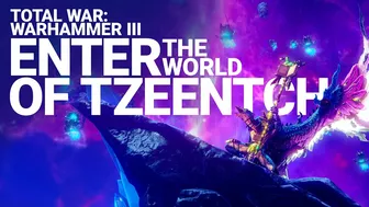 Enter the World of Tzeentch | Total War: WARHAMMER III