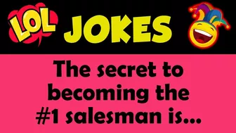 Funny clean joke - The secret to becoming the #1 salesman is...????Joke of the day????