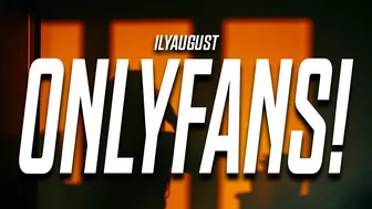 ilyaugust - Onlyfans! (Lyrics) feat. BENJAMINRICH