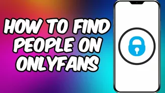 How To Find People On OnlyFans (2021) | Find OnlyFans Account By Location