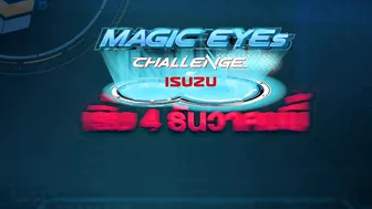 [Spot] ISUZU MAGIC EYES CHALLENGE EP.1