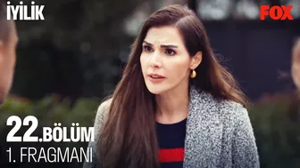 İyilik 22. Bölüm 1. Fragmanı