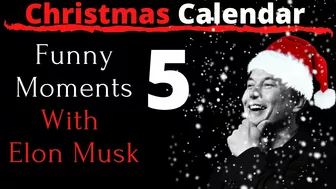 Funny moments with Elon Musk | Christmas Calendar 2022 Episode 5/25