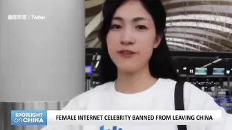 Female internet celebrity banned from leaving China