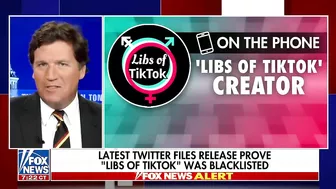 'Libs of TikTok' creator speaks to Tucker on being blacklisted by Twitter