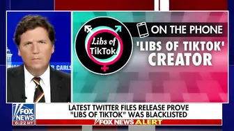 'Libs of TikTok' creator speaks to Tucker on being blacklisted by Twitter