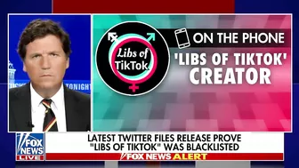 'Libs of TikTok' creator speaks to Tucker on being blacklisted by Twitter