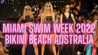 MIAMI SWIM WEEK 2022 - Bikini Beach Australia Swimwear Fashion Show Full Show