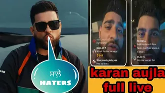 Karan aujla new live video full Instagram Karan aujla reply to heaters on live new Punjabi updates