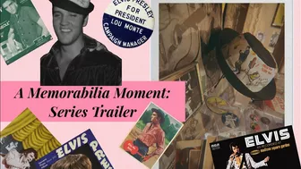 A Memorabilia Moment: Series Trailer