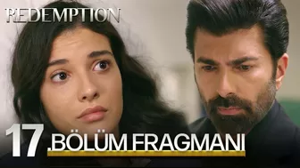 Esaret 17. Bölüm Fragmanı | Redemption Episode 17 Promo